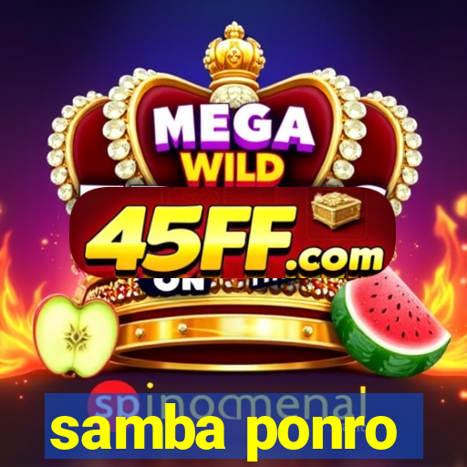 samba ponro